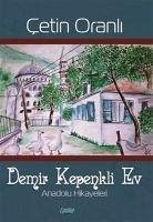 Demir Kepenkli Ev - Oranli, Cetin