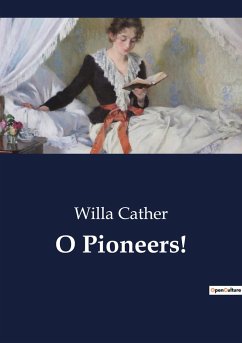 O Pioneers! - Cather, Willa