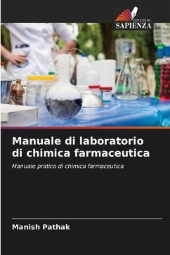 Manuale di laboratorio di chimica farmaceutica - Pathak, Manish