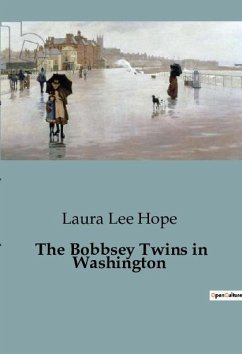 The Bobbsey Twins in Washington - Lee Hope, Laura