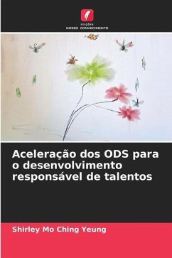 Aceleração dos ODS para o desenvolvimento responsável de talentos - Yeung, Shirley Mo Ching