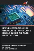 IMPLEMENTAZIONE DI UN'ARCHITETTURA CORE RISC A 32 BIT AD ALTE PRESTAZIONI