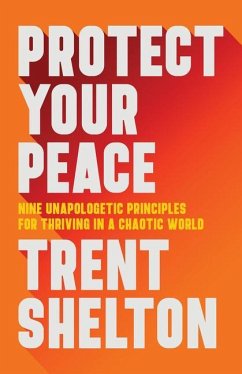 Protect Your Peace - Shelton, Trent