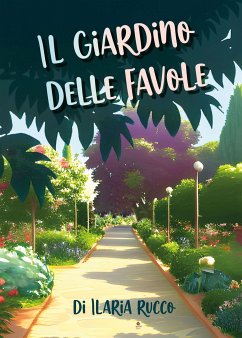 Il giardino delle favole (eBook, ePUB) - Rucco, Ilaria