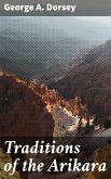 Traditions of the Arikara (eBook, ePUB)