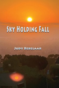 Sky Holding Fall - Bebelaar, Judy