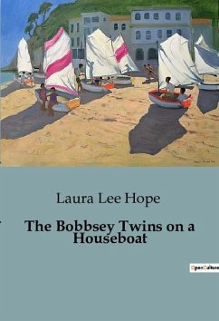 The Bobbsey Twins on a Houseboat - Lee Hope, Laura