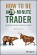 How to Be a 20-Minute Trader - Bild 1