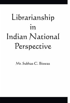 Librarianship in Indian National Perspective - C., Subhas Biswas