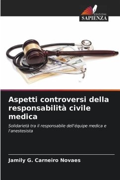 Aspetti controversi della responsabilità civile medica - G. Carneiro Novaes, Jamily