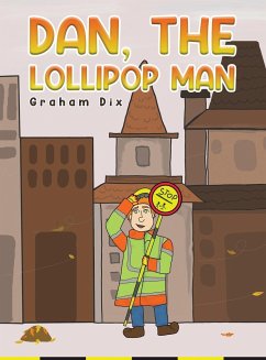 Dan, The Lollipop Man - Dix, Graham