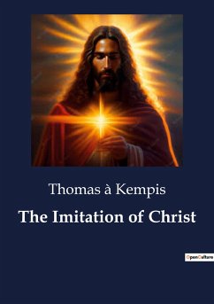 The Imitation of Christ - Kempis, Thomas À