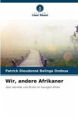 Wir, andere Afrikaner