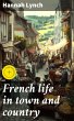 French life in town and country (eBook,... - Bild 1