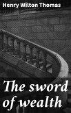 The sword of wealth (eBook, ePUB)