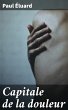 Capitale de la douleur (eBook, ePUB) - Bild 1