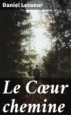 Le Cœur chemine (eBook, ePUB)