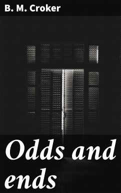 Odds and ends (eBook, ePUB) - Croker, B. M.