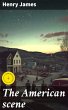 The American scene (eBook, ePUB) - Bild 1