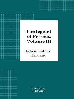 The legend of Perseus, Volume III (eBook, ePUB) - Hartland, Edwin Sidney
