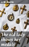 The old lady shows her medals (eBook, ePUB)