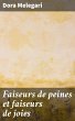 Faiseurs de peines et faiseurs de joies... - Bild 1