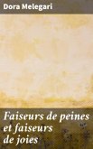 Faiseurs de peines et faiseurs de joies (eBook, ePUB)