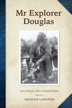 MR Explorer Douglas: John Pascoe's New Zealand Classic - Langton, Graham