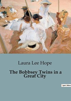 The Bobbsey Twins in a Great City - Lee Hope, Laura