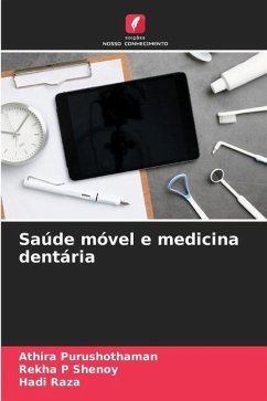 Saúde móvel e medicina dentária - Purushothaman, Athira;Shenoy, Rekha P;Raza, Hadi