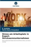 Stress am Arbeitsplatz in Export-Strickwarenunternehmen