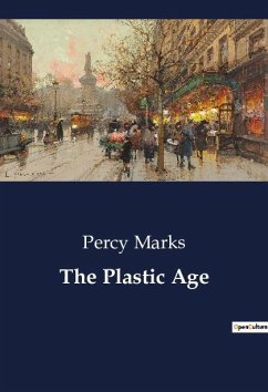 The Plastic Age - Marks, Percy