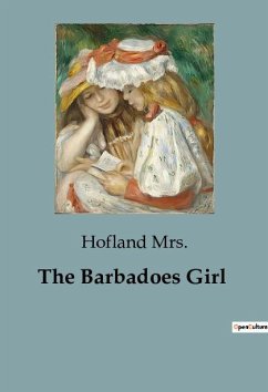 The Barbadoes Girl - Hofland