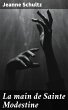 La main de Sainte Modestine (eBook,... - Bild 1