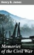 Memories of the Civil War (eBook, ePUB) - Bild 1
