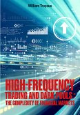 High-Frequency Trading and Dark Pools: The Complexity of Financial Markets (eBook, ePUB)