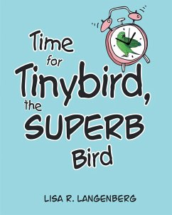 Time For Tinybird, the Superb Bird (eBook, ePUB)