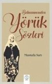 Babaannemden Yörük Sözleri