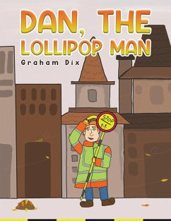 Dan, The Lollipop Man - Dix, Graham