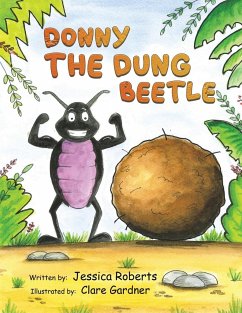 Donny the Dung Beetle - Roberts, Jessica