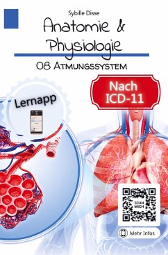 Anatomie & Physiologie Band 08: Atmungssystem - Disse, Sybille