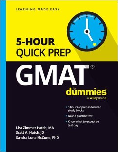 GMAT 5-Hour Quick Prep for Dummies - Hatch, Lisa Zimmer; Hatch, Scott A.; McCune, Sandra Luna