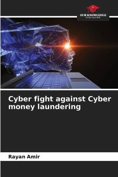 Cyber fight against Cyber money laundering - Amir, Rayan