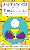 Saint Sayings about the Eucharist