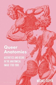 Queer Anatomies - Sappol, Michael