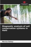 Diagnostic analysis of soil conservation systems in Haiti