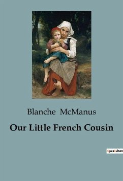 Our Little French Cousin - Mcmanus, Blanche