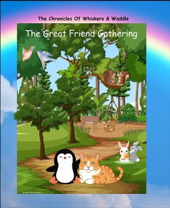 The Great Friendship Gathering (Chronicles Of Whiskers & Waddle, #4) (eBook, ePUB) - Beytuzun, Nicole