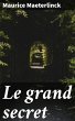 Le grand secret (eBook, ePUB) - Bild 1