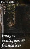 Images exotiques & françaises (eBook, ePUB)